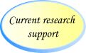 Current research support